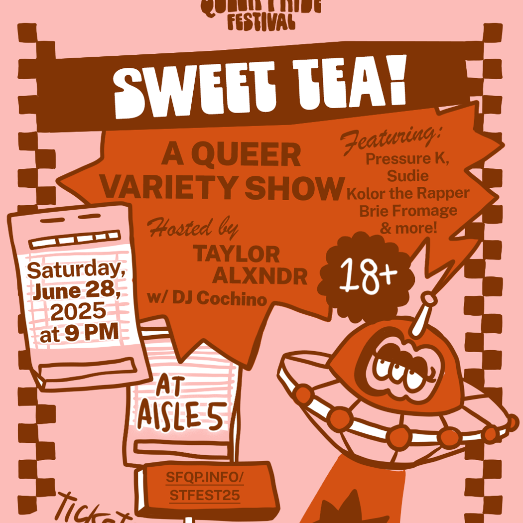 SWEET TEA! A Queer Variety Show 3